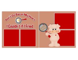 (image for) Don't Go Bacon My Heart I Couldn't If I Fried