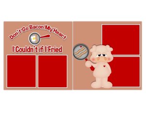 (image for) Don't Go Bacon My Heart I Couldn't If I Fried