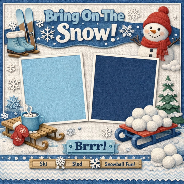 Bring On The Snow!-Premade Scrapbook Page