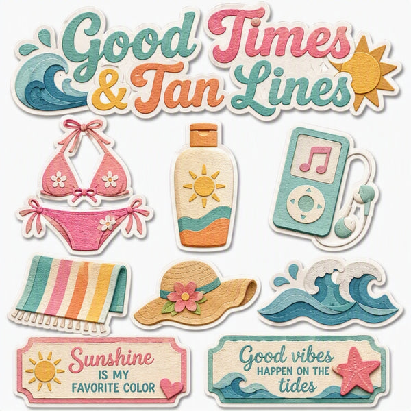 Good Times & Tan Lines-Premade Cutout Set