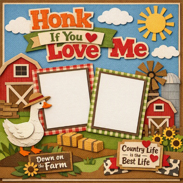 Honk If You Love Me-Premade Scrapbook Page