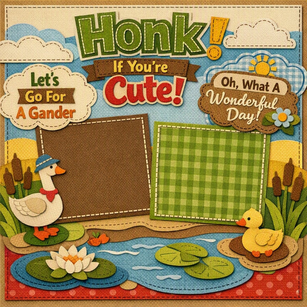 Honk! If You're Cute!-Premade Scrapbook Page
