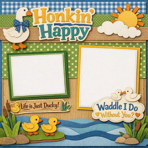 Honkin' Happy-Premade Scrapbook Page