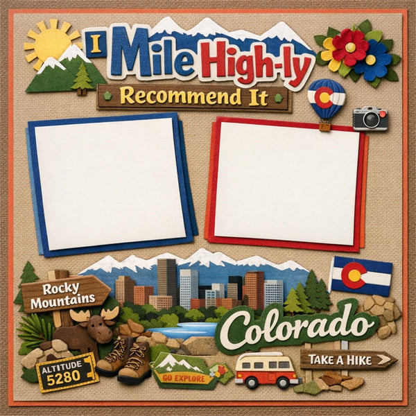I Mile High-ly Recommend It-Premade Scrapbook Page
