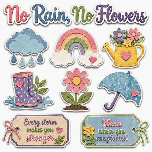No Rain, No Flowers-Premade Cutout Set