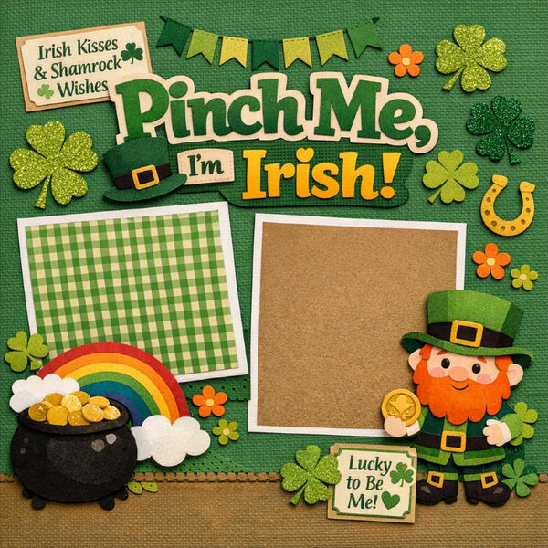 Pinch Me, I'm Irish!-Premade Scrapbook Page