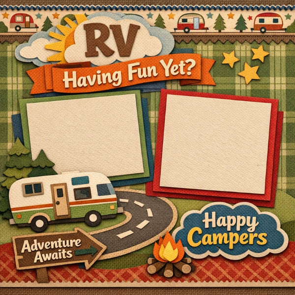 RV Having Fun Yet!-Premade Scrapbook Page