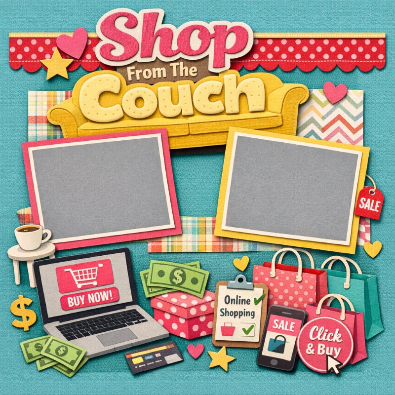 Shop From The Couch-Premade Scrapbook Page