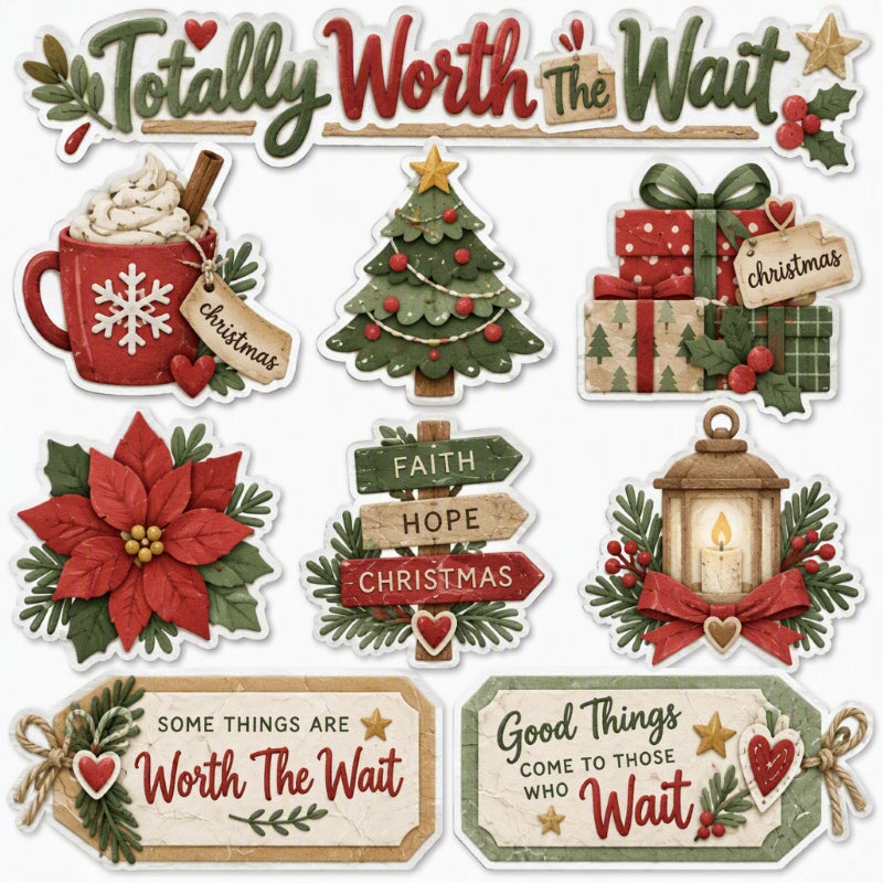 Totally Worth The Wait-Premade Cutout Set