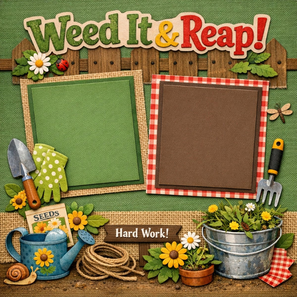 Weed It & Reap!-Premade Scrapbook Page