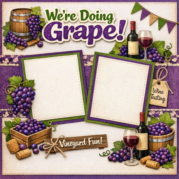 We're Doing Grape!-Premade Scrapbook Page